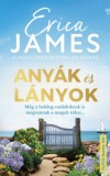 Művelt Nép Könyvkiadó Erica James: Anyák és lányok - könyv