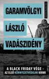 MŰVELT NÉP KÖNYVKIADÓ KFT Garamvölgyi László: Vadászidény - könyv