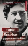 MŰVELT NÉP KÖNYVKIADÓ KFT John Jairo Velasquez, Maritza Neila Wills Fontecha: Pablo Escobar bérgyilkosa voltam - könyv