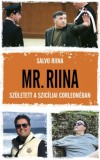 MŰVELT NÉP KÖNYVKIADÓ KFT Salvo Riina: Mr. Riina - könyv