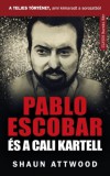 MŰVELT NÉP KÖNYVKIADÓ KFT Shaun Attwood: Pablo Escobar és a cali kartell - könyv