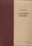 Művelt Nép Könyvkiadó M. Ivanovszkij - A legyőzött elektron