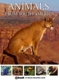 My Ebook Publishing House: Animals from South America - könyv