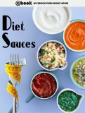 My Ebook Publishing House: Diet Sauces - könyv