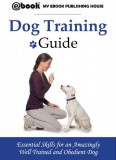 My Ebook Publishing House: Dog Training Guide - könyv