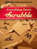 My Ebook Publishing House: Everything About Scrabble - könyv