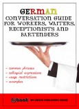My Ebook Publishing House: German Conversation Guide for Workers, Waiters, Receptionists and Bartenders - könyv
