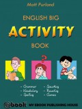 My Ebook Publishing House Matt Purland: English Big Activity Book - könyv