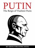 My Ebook Publishing House: Putin - An Unauthorized Biography - könyv