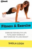 My Ebook Publishing House Sheila Leigh: Fitness & Exercise - könyv