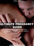 My Ebook Publishing House Sheila Leigh: Ultimate Pregnancy Guide - könyv