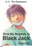 My Ebook Publishing House Shuho Sato: Give My Regards to Black Jack - Ep.08 The Confession (English version) - könyv