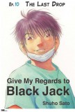 My Ebook Publishing House Shuho Sato: Give My Regards to Black Jack - Ep.10 The Last Drop (English version) - könyv