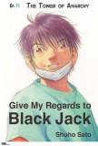 My Ebook Publishing House Shuho Sato: Give My Regards to Black Jack - Ep.11 The Tower of Anarchy (English version) - könyv