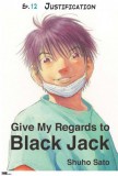 My Ebook Publishing House Shuho Sato: Give My Regards to Black Jack - Ep.12 Justification (English version) - könyv