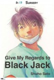 My Ebook Publishing House Shuho Sato: Give My Regards to Black Jack - Ep.13 Surgery (English version) - könyv