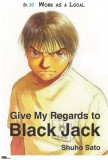 My Ebook Publishing House Shuho Sato: Give My Regards to Black Jack - Ep.20 Work As A Local (English version) - könyv