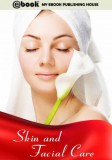My Ebook Publishing House: Skin and Facial Care - könyv
