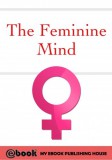 My Ebook Publishing House: The Feminine Mind - könyv