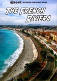 My Ebook Publishing House: The French Riviera - könyv