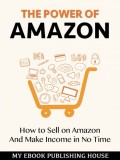 My Ebook Publishing House: The Power of Amazon - könyv