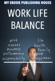 My Ebook Publishing House: Work Life Balance - könyv