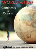 My Ebook Publishing House: World Atlas - Continents & Oceans - könyv
