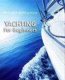 My Ebook Publishing House: Yachting For Beginners - könyv