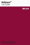 Milan Wallpaper* City Guide*