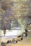 Nagy kerékpáros túrakönyv I.