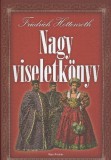 Nagy viseletkönyv - A világ népeinek viseletei és használati tárgyai az ókortól a XIX. század végéig