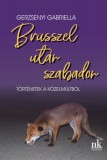 Nap Kiadó Gerzsenyi Gabriella: Brüsszel után szabadon - könyv