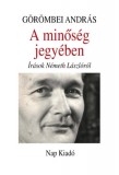 Nap Kiadó Görömbei András: A minőség jegyében - könyv