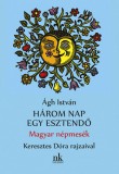 Nap Kiadó Három nap egy esztendő - Magyar népmesék