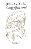Nap Kiadó Jékely Zoltán: Összegyűjtött versek - könyv