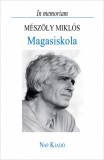Nap Kiadó Magasiskola - In memoriam Mészöly Miklós