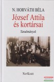 Nap Kiadó N. Horváth Béla - József ?Attila és kortársai