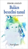 Nap Kiadó Ódor László: Balázs beszélni tanul - könyv