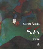 Nap Kiadó Szepesi Attila: 56 vers - könyv
