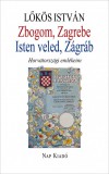 Nap Kiadó Zbogom, Zagrebe - Isten veled, Zágráb