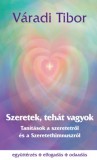 Napfényes Élet Alapítvány Váradi Tibor: Szeretek, tehát vagyok - könyv