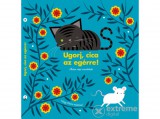 Naphegy Kiadó Tóth Emese - Ugorj, cica az egérre! - Állatos nép mondókák