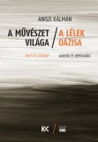 Napkút Kiadó A művészet világa - A lélek oázisa