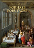 Napkút Kiadó Adamek Katalin: Kórházi körutazás - könyv