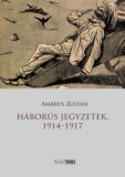 Napkút Kiadó Ambrus Zoltán: Háborús jegyzetek, 1914–1917 - könyv
