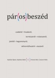 Napkút Kiadó Fenyvesi Bori, Cosovan Attila, Kapitány Gábor, Kapitány Ágnes: Pár(os)beszéd - könyv