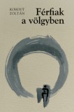 Napkút Kiadó Kohout Zoltán: Férfiak a völgyben / A meglepetés - könyv