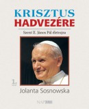Napkút Kiadó Krisztus hadvezére - Szent II. János Pál életrajza, 1. kötet