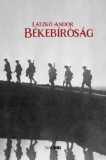 Napkút Kiadó Latzkó Andor: Békebíróság - könyv