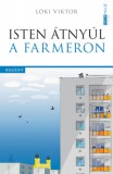 Napkút Kiadó Löki Viktor: Isten átnyúl a farmeron - könyv